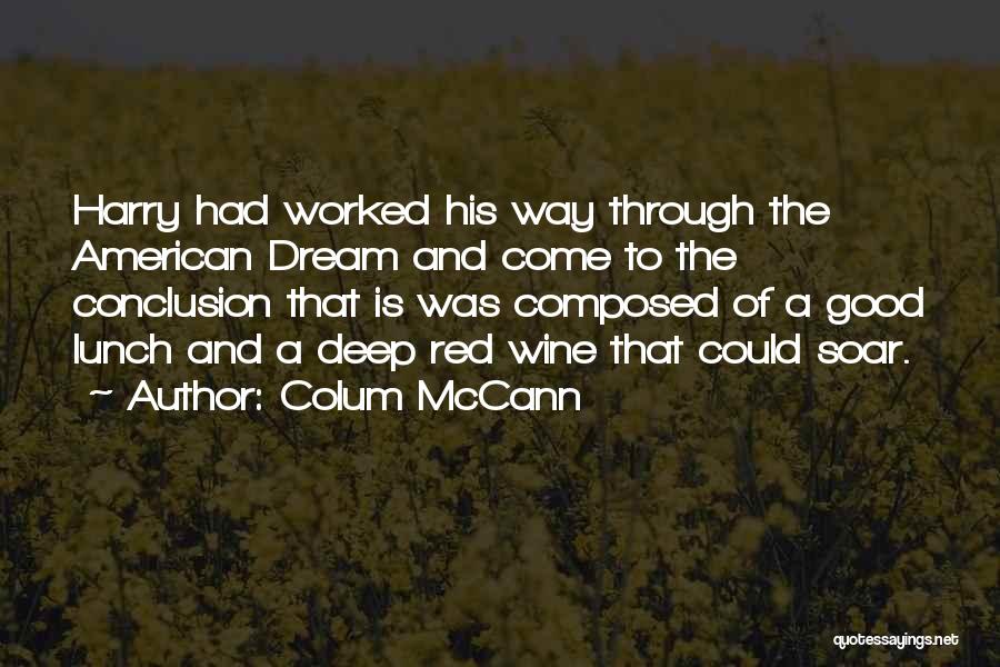 Good Wine And Food Quotes By Colum McCann