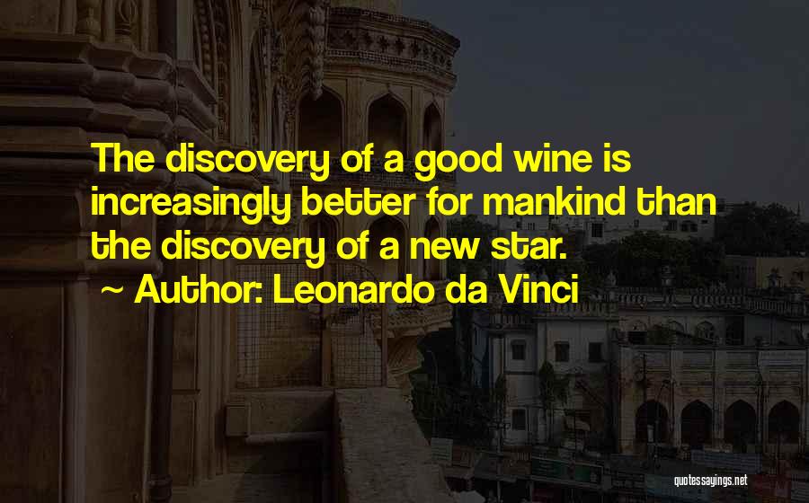 Good Wine Quotes By Leonardo Da Vinci