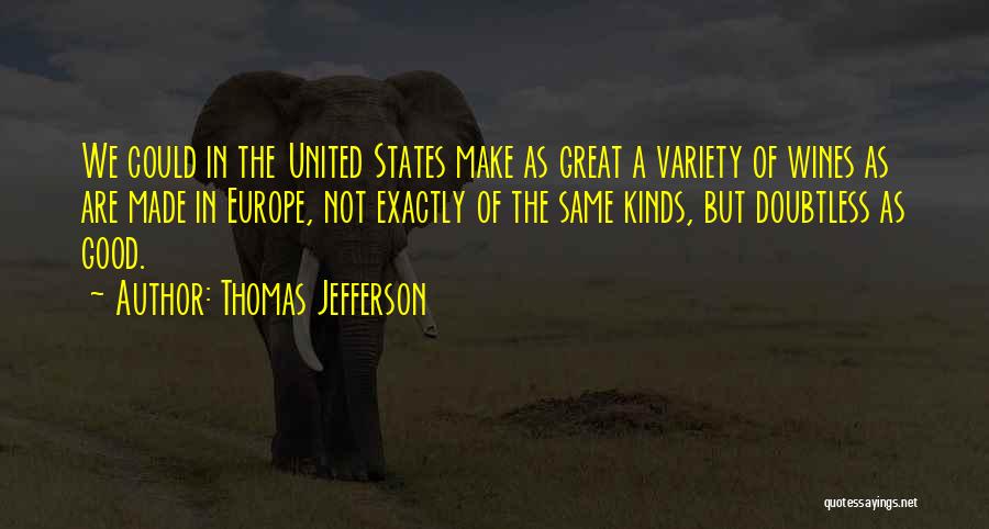 Good Wine Quotes By Thomas Jefferson