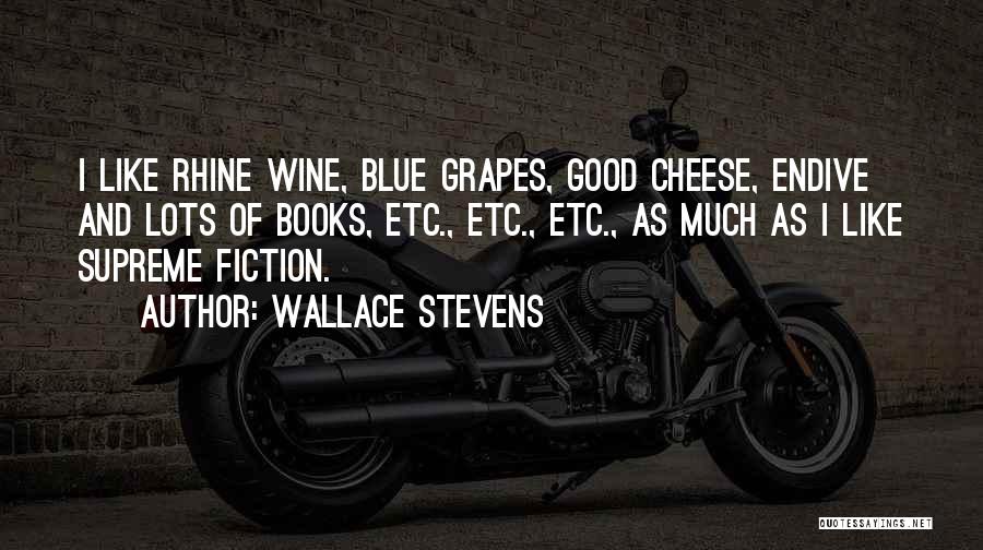 Good Wine Quotes By Wallace Stevens