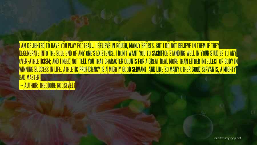 Good Winning Football Quotes By Theodore Roosevelt