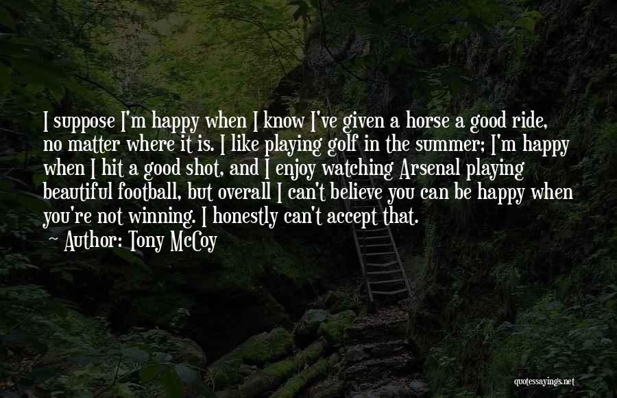 Good Winning Football Quotes By Tony McCoy