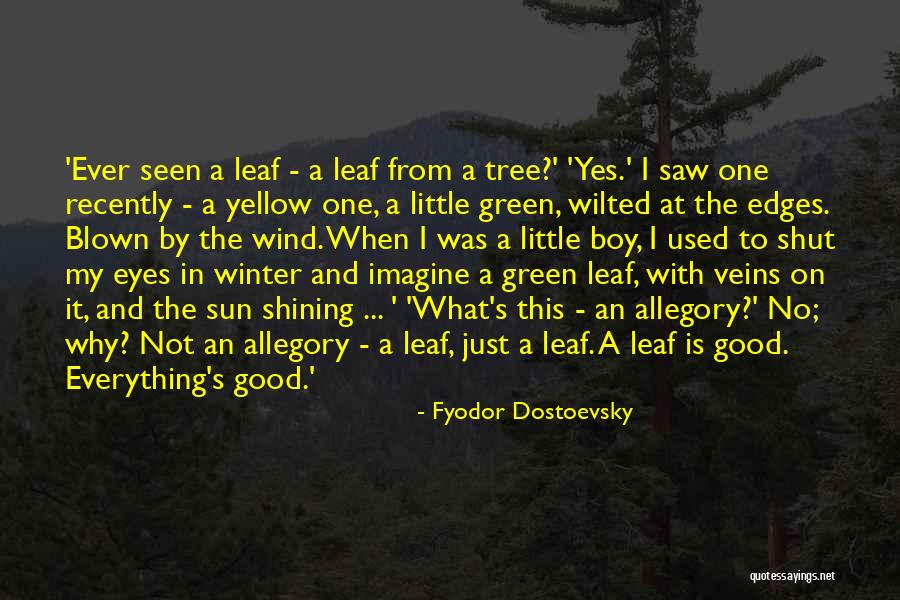 Good Winter Quotes By Fyodor Dostoevsky