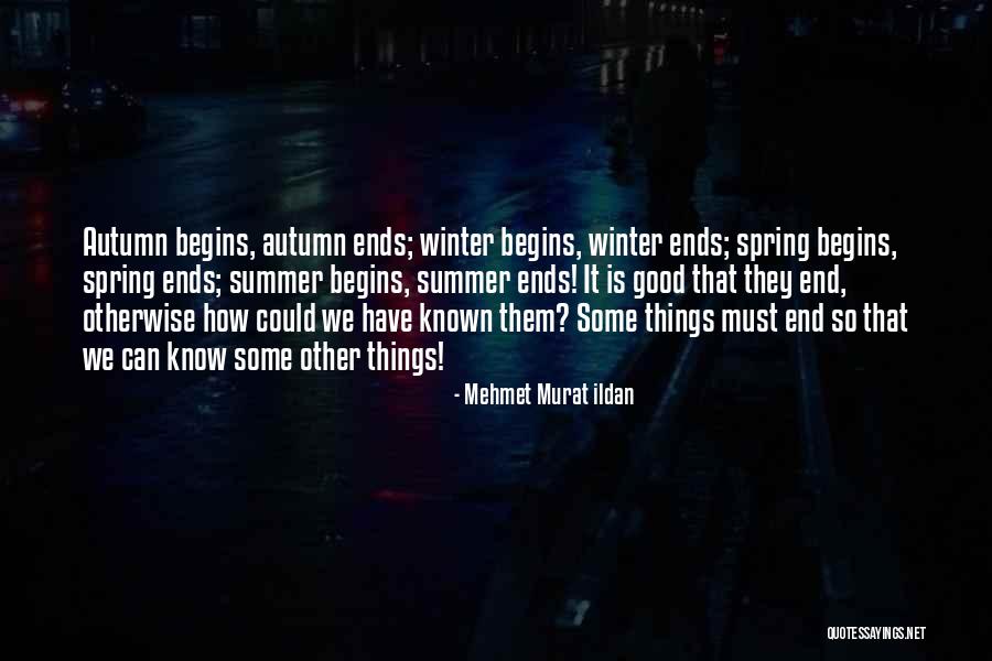 Good Winter Quotes By Mehmet Murat Ildan