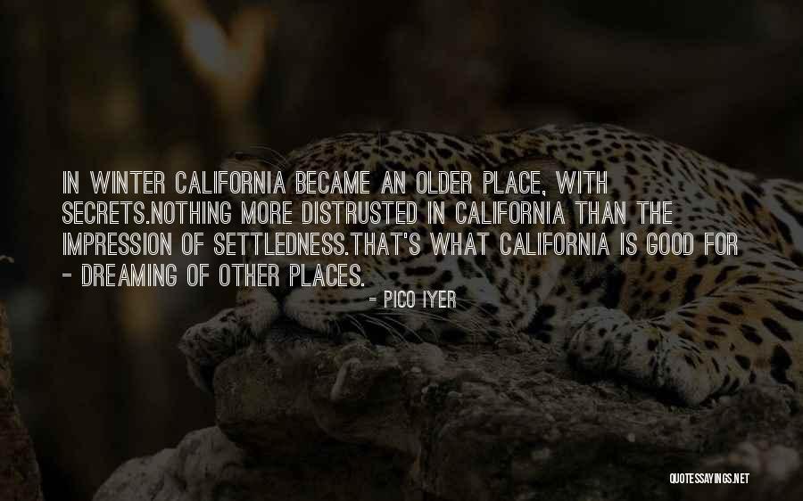 Good Winter Quotes By Pico Iyer