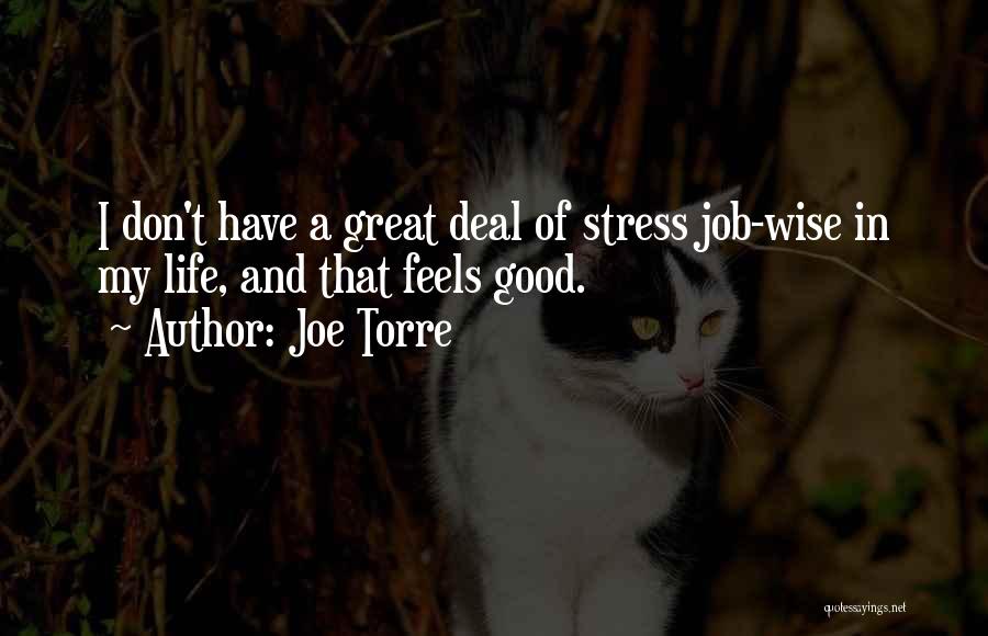 Good Wise Life Quotes By Joe Torre