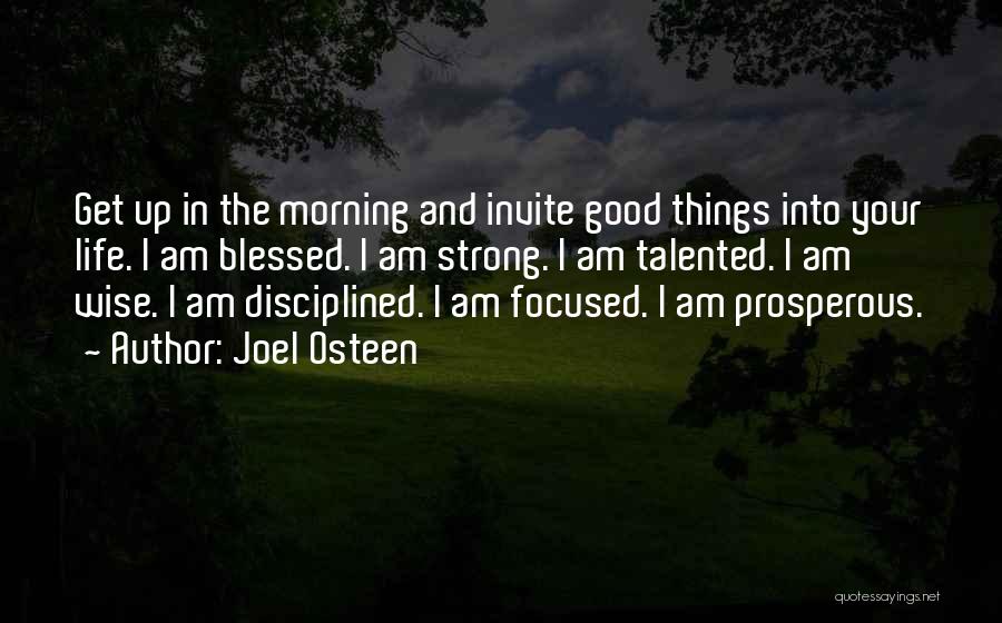 Good Wise Life Quotes By Joel Osteen