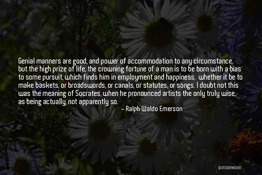 Good Wise Life Quotes By Ralph Waldo Emerson