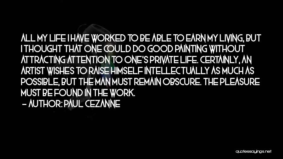 Good Wishes For Life Quotes By Paul Cezanne