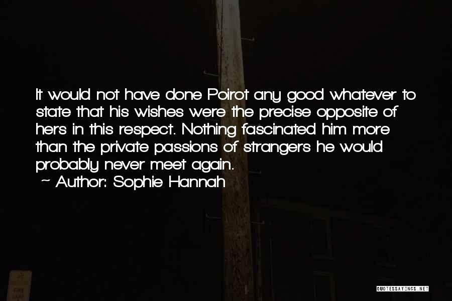 Good Wishes Quotes By Sophie Hannah