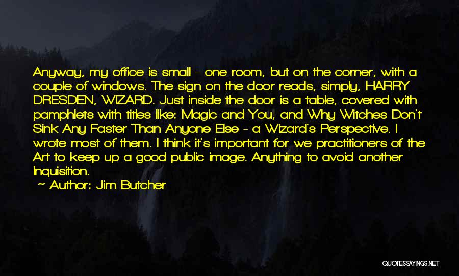 Good Witches Quotes By Jim Butcher Good Witches Quotes By Jim Butcher