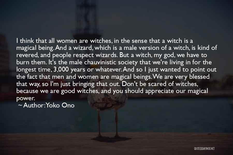 Good Witches Quotes By Yoko Ono