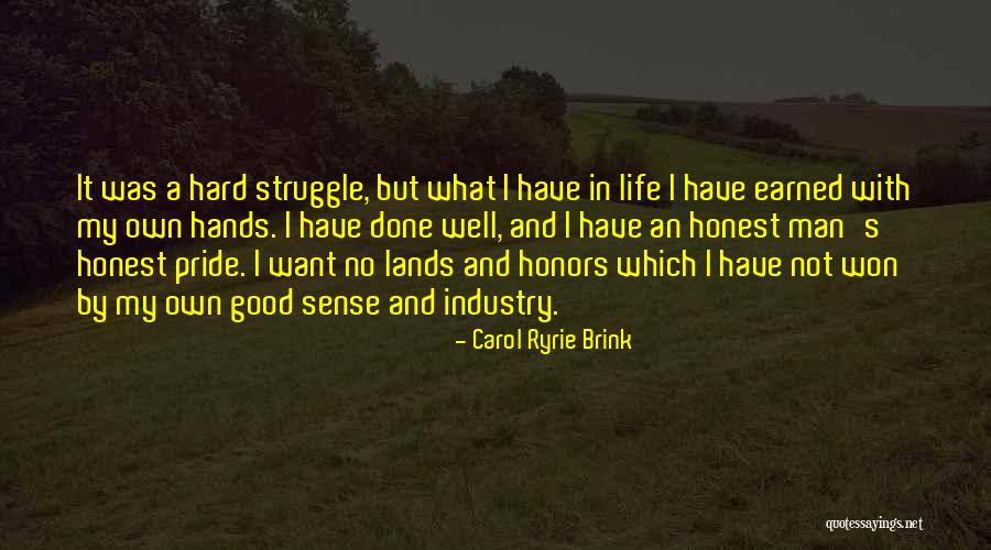 Good With My Hands Quotes By Carol Ryrie Brink Good With My Hands Quotes By Carol Ryrie Brink