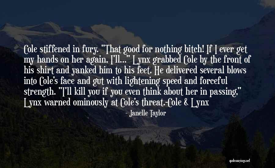 Good With My Hands Quotes By Janelle Taylor Good With My Hands Quotes By Janelle Taylor