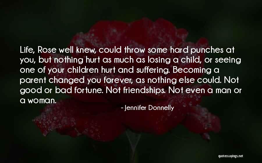 Good Woman Bad Man Quotes By Jennifer Donnelly