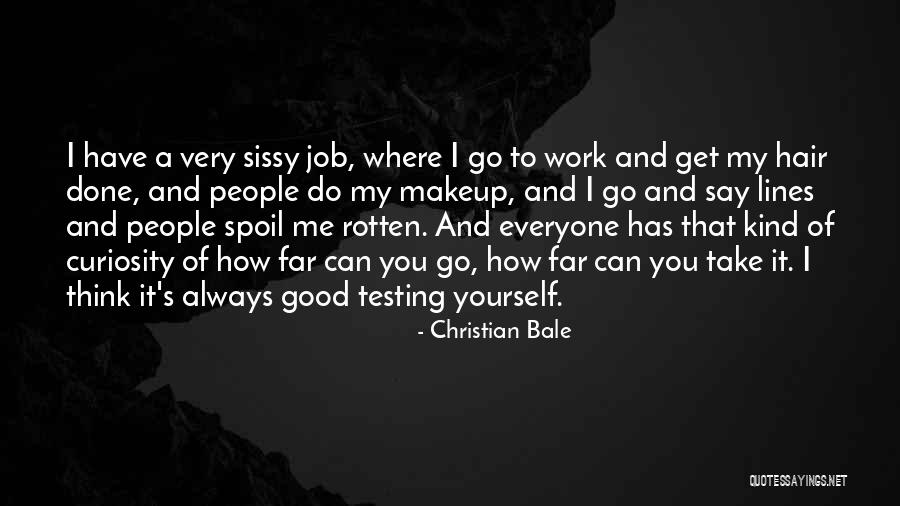 Good Work Done Quotes By Christian Bale