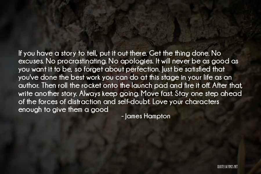 Good Work Done Quotes By James Hampton