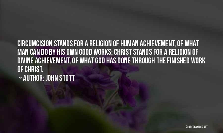 Good Work Done Quotes By John Stott