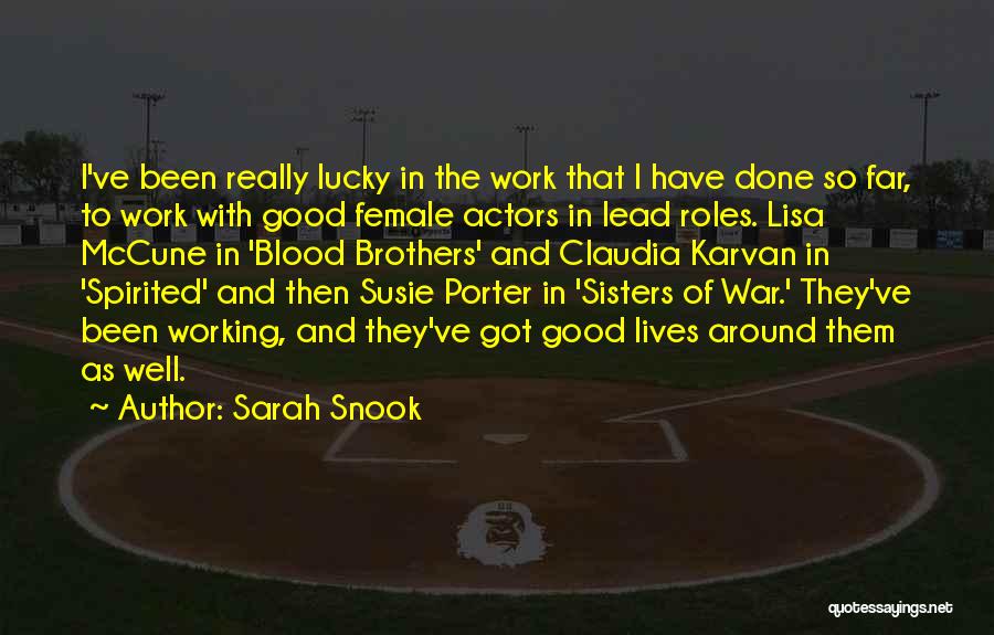 Good Work Done Quotes By Sarah Snook