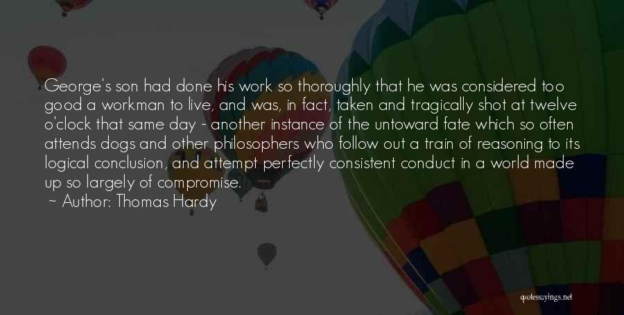 Good Work Done Quotes By Thomas Hardy