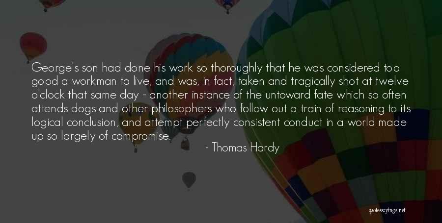 Good Work Done Quotes By Thomas Hardy