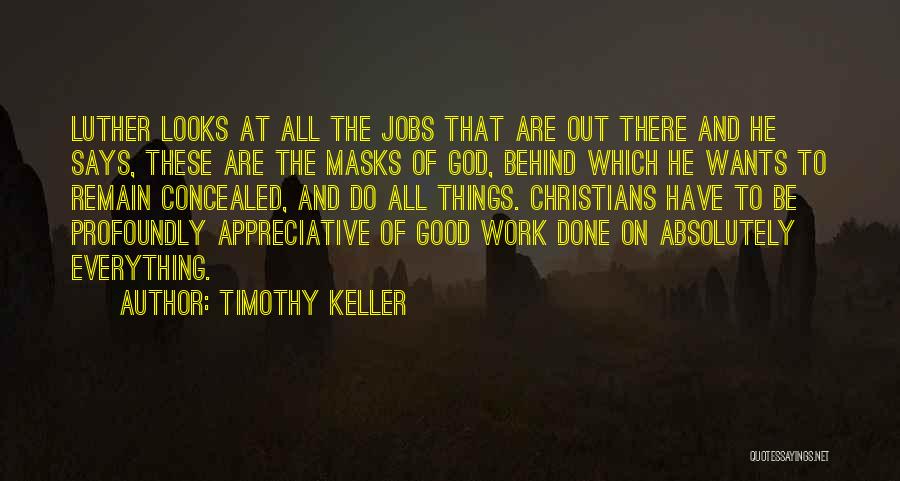 Good Work Done Quotes By Timothy Keller