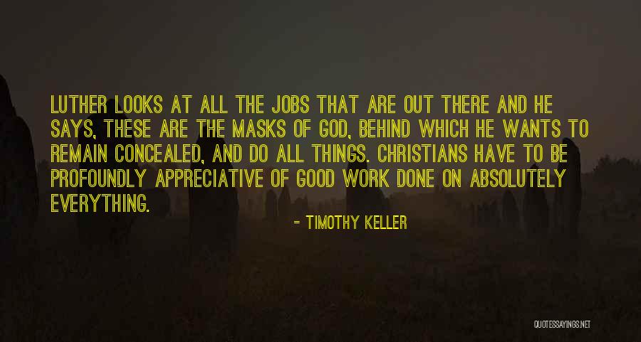 Good Work Done Quotes By Timothy Keller