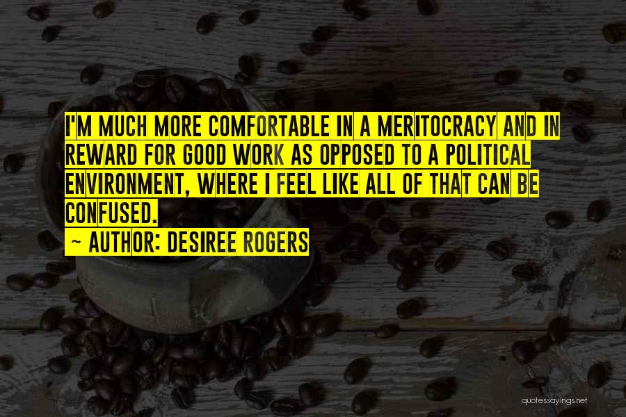 Good Work Environment Quotes By Desiree Rogers