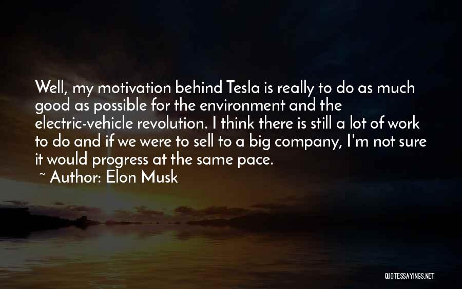 Good Work Environment Quotes By Elon Musk