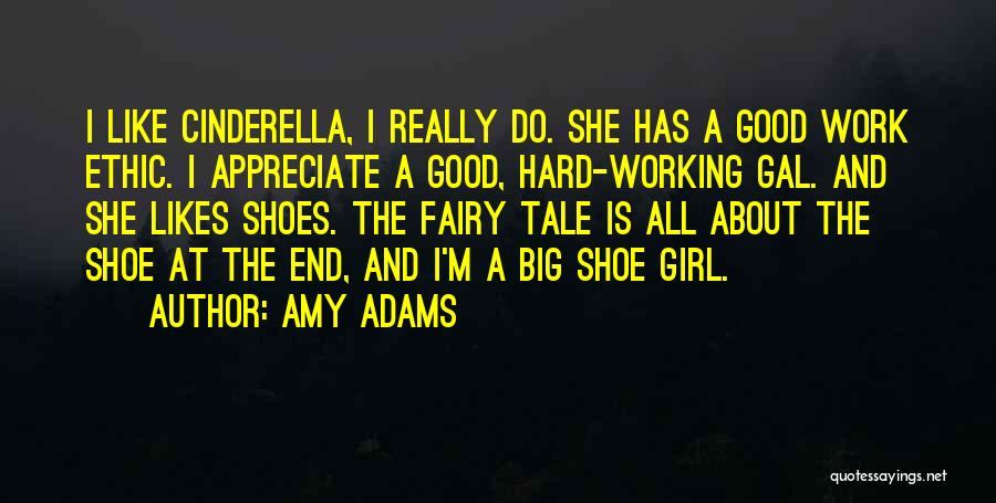 Good Work Ethic Quotes By Amy Adams