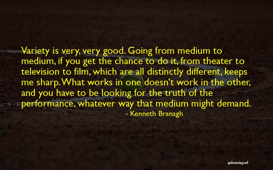 Good Work Performance Quotes By Kenneth Branagh