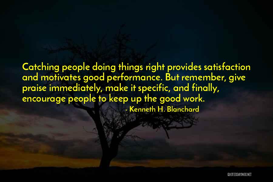 Good Work Performance Quotes By Kenneth H. Blanchard