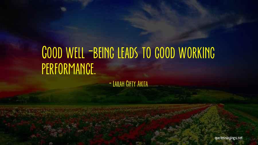 Good Work Performance Quotes By Lailah Gifty Akita