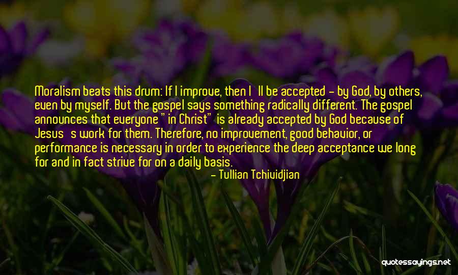 Good Work Performance Quotes By Tullian Tchividjian