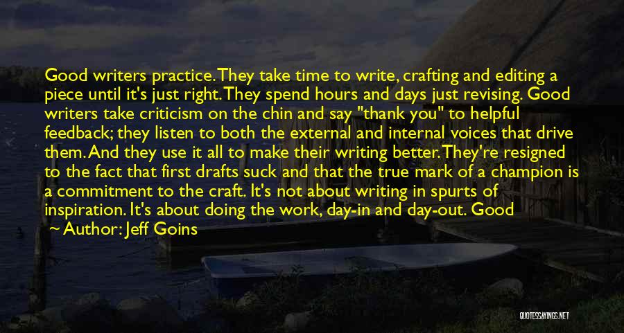 Good Work Practice Quotes By Jeff Goins