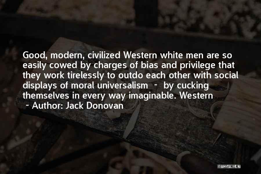 Good Work Quotes By Jack Donovan