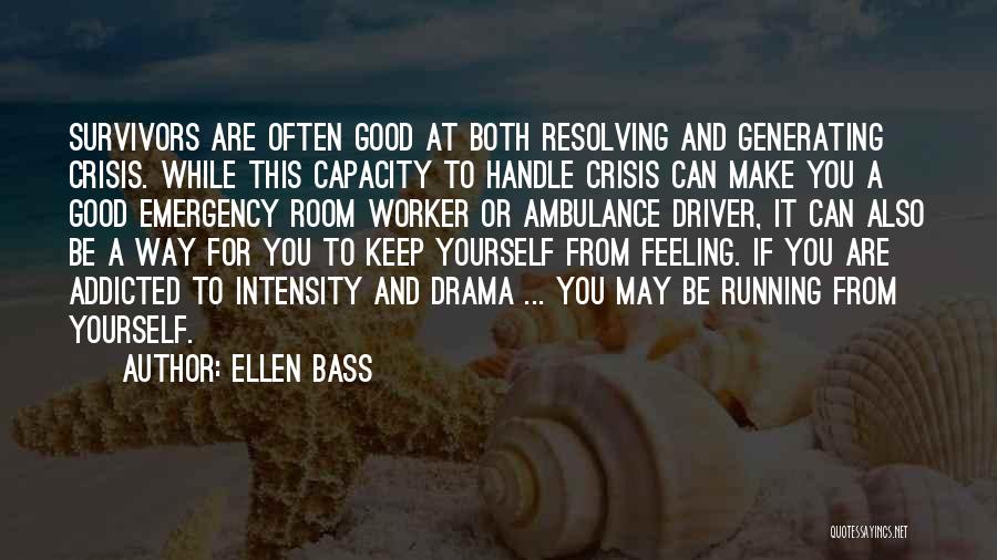 Good Worker Quotes By Ellen Bass