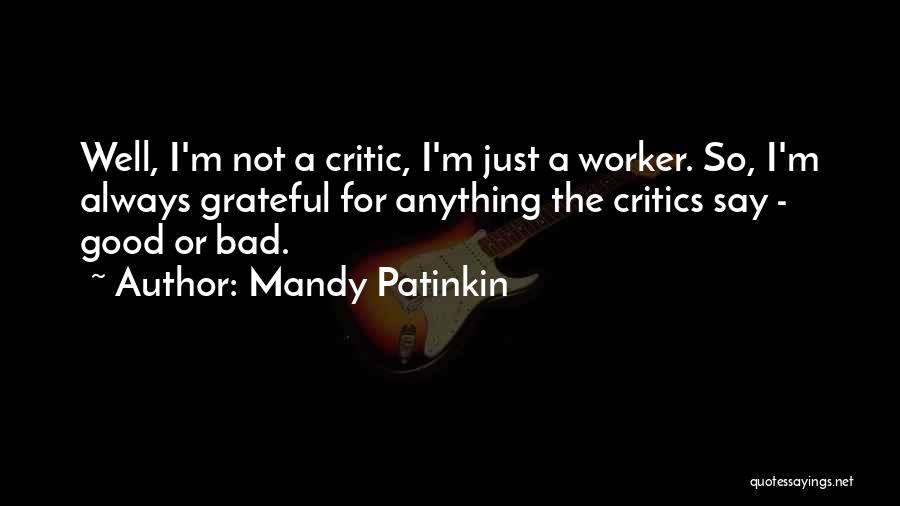 Good Worker Quotes By Mandy Patinkin