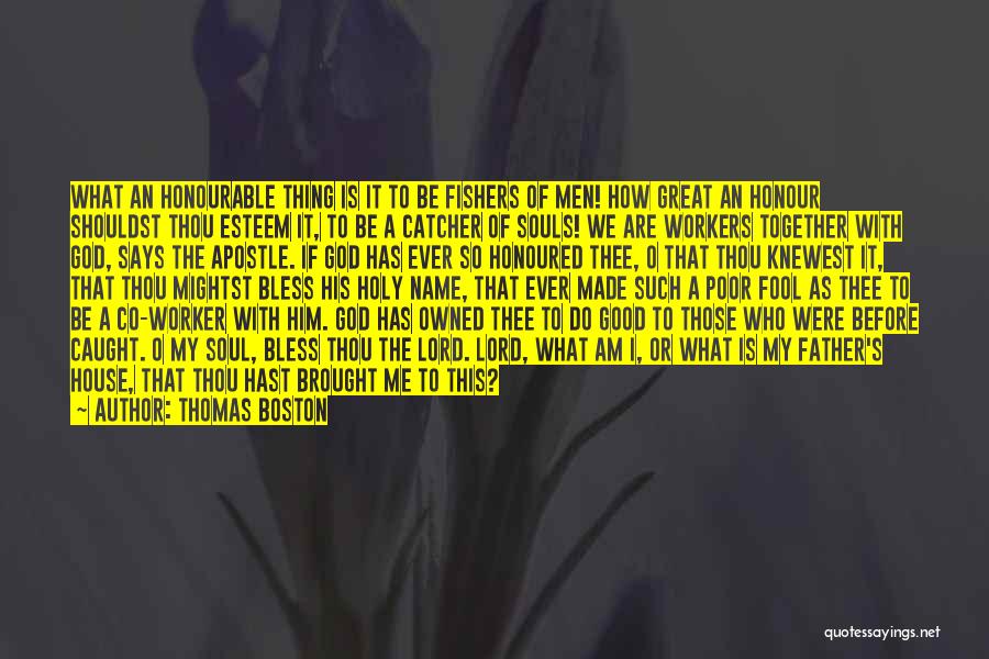 Good Worker Quotes By Thomas Boston