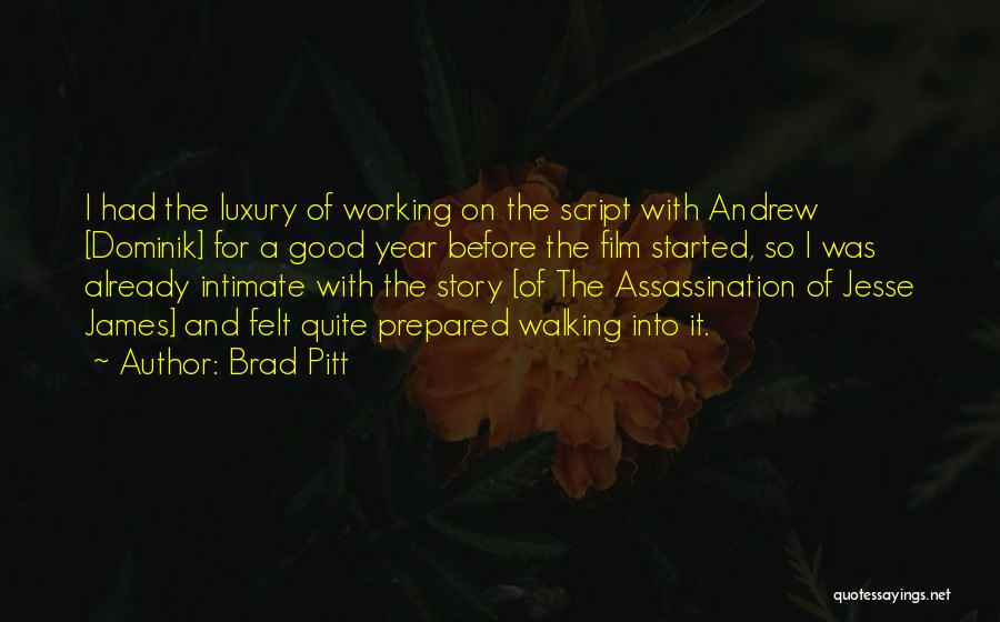 Good Working Quotes By Brad Pitt