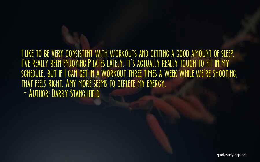 Good Workout Quotes By Darby Stanchfield