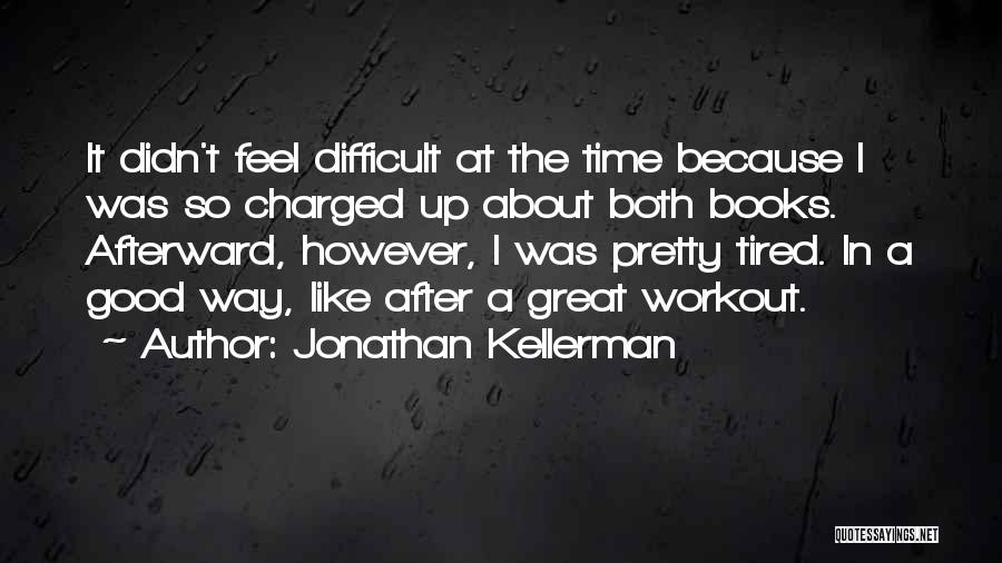 Good Workout Quotes By Jonathan Kellerman