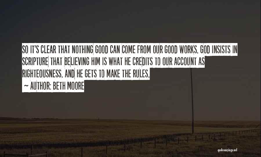 Good Works Quotes By Beth Moore