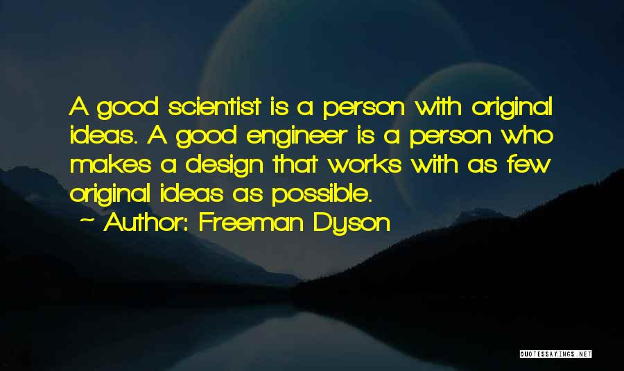 Good Works Quotes By Freeman Dyson