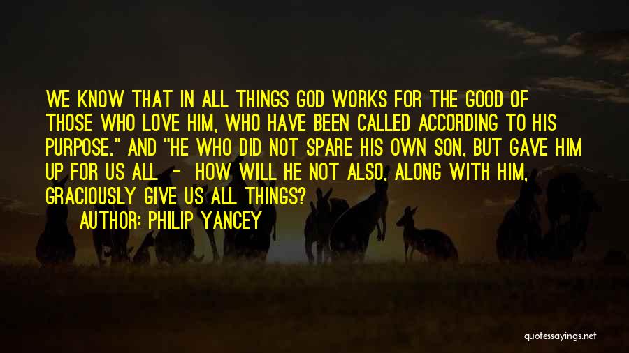 Good Works Quotes By Philip Yancey