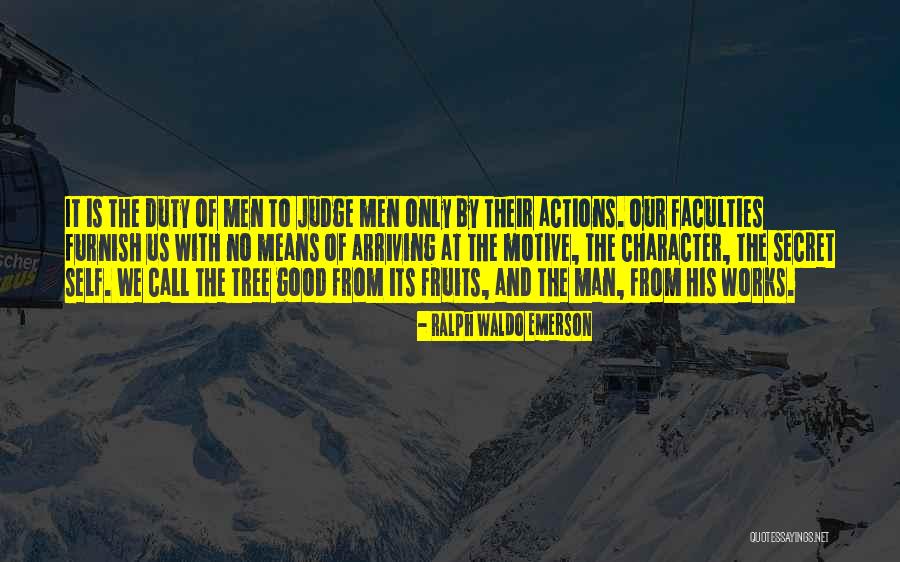 Good Works Quotes By Ralph Waldo Emerson