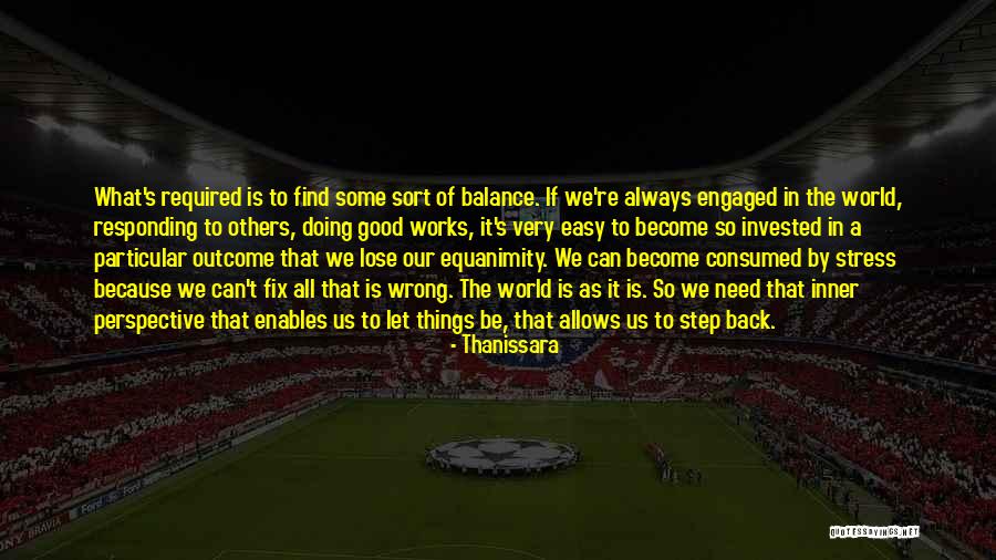 Good Works Quotes By Thanissara