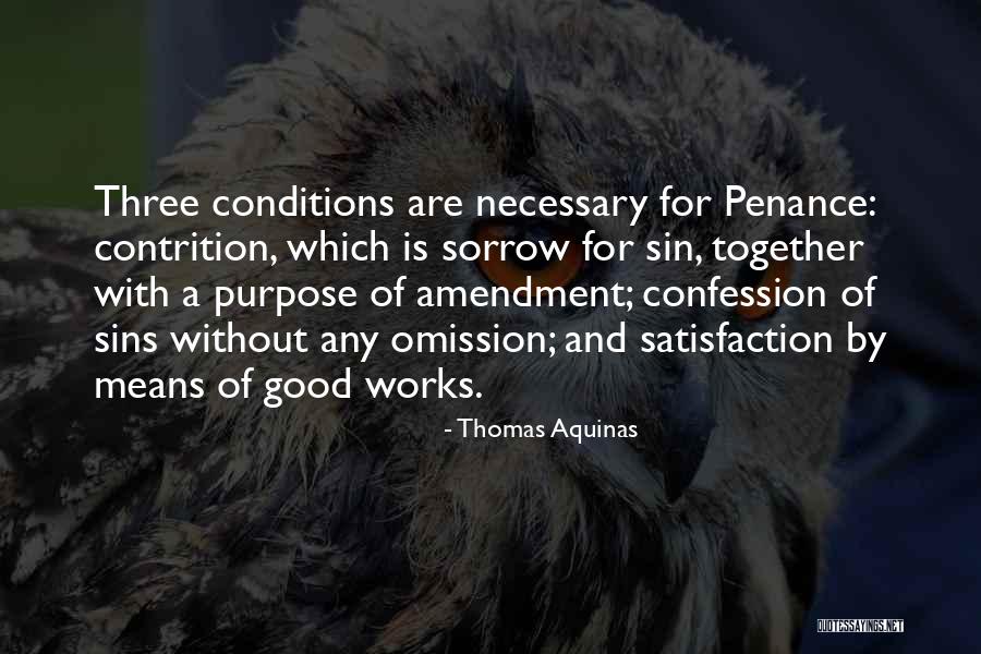 Good Works Quotes By Thomas Aquinas