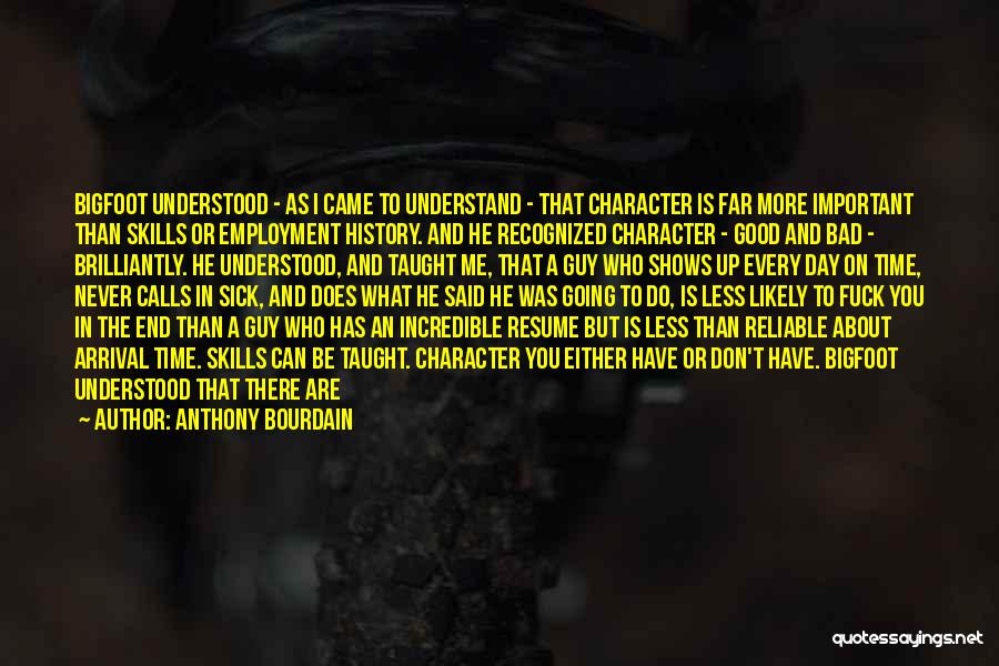 Good World History Quotes By Anthony Bourdain