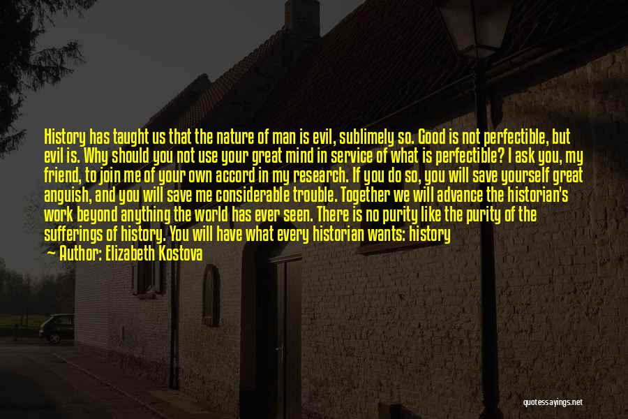 Good World History Quotes By Elizabeth Kostova